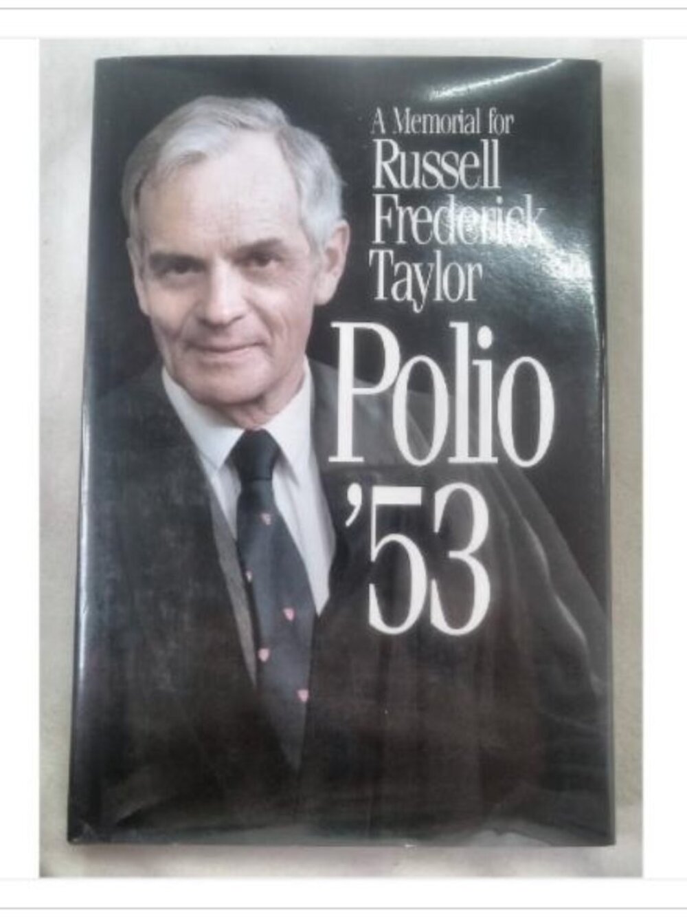 A Memorial for Russell Frederick Taylor Polio '53 1990 First Edition Hardcover